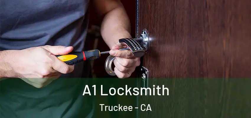  A1 Locksmith Truckee - CA