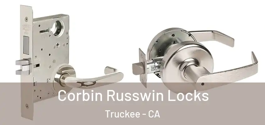  Corbin Russwin Locks Truckee - CA