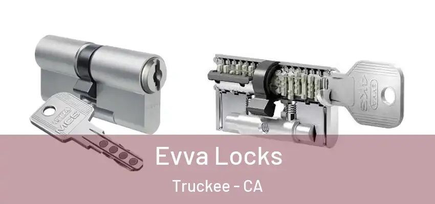  Evva Locks Truckee - CA