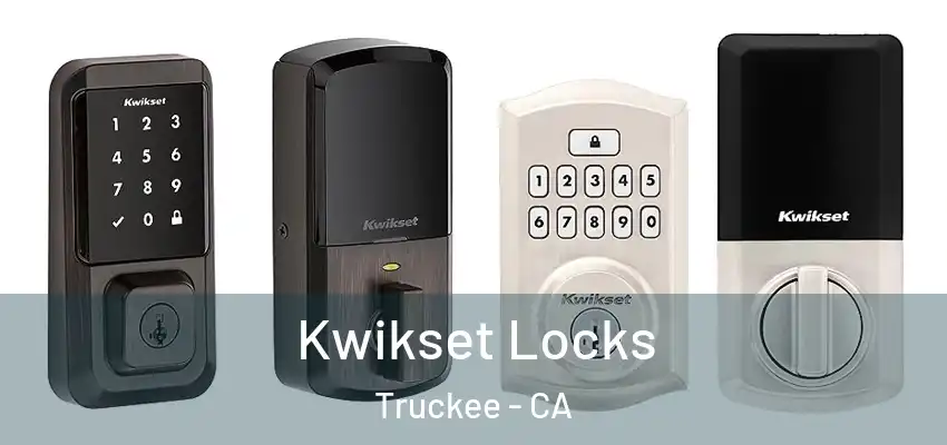  Kwikset Locks Truckee - CA