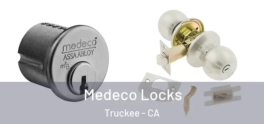  Medeco Locks Truckee - CA