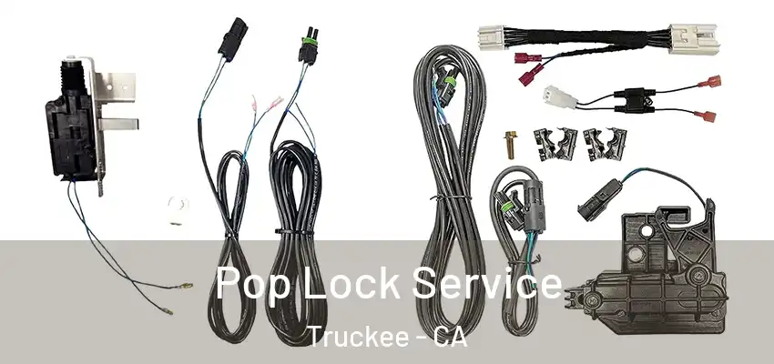 Pop Lock Service Truckee - CA