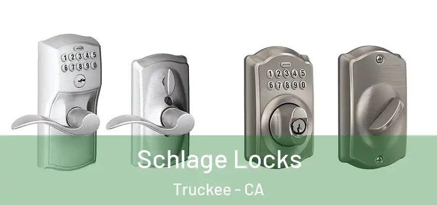  Schlage Locks Truckee - CA